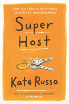 Super Host: the charming, compulsively readable novel of life, love and loneliness - Kate Russo (Paperback) 14-04-2022 