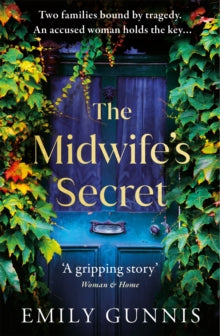 The Midwife's Secret: A missing girl, an accused woman and a family secret in this gripping, heartbreaking historical fiction story for 2022 - Emily Gunnis (Paperback) 28-04-2022 