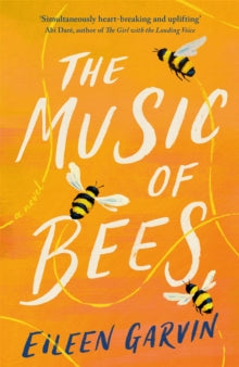 The Music of Bees - Eileen Garvin (Paperback) 26-04-2022 