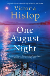 One August Night: Sequel to much-loved classic, The Island - Victoria Hislop (Paperback) 22-07-2021 