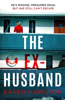 The Ex-Husband: The perfect thriller to escape with this year - Karen Hamilton (Hardback) 19-08-2021 