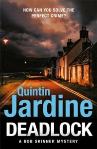 Bob Skinner  Deadlock - Quintin Jardine (Hardback) 25-11-2021 