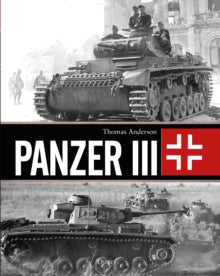 Panzer III - Thomas Anderson (Hardback) 17-02-2022 