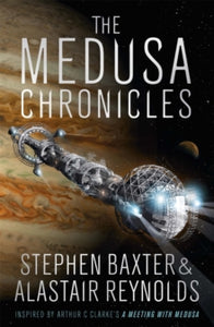 The Medusa Chronicles - Alastair Reynolds; Stephen Baxter (Paperback) 12-01-2017 