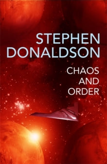 The Gap Cycle  Chaos and Order: The Gap Cycle 4 - Stephen Donaldson (Paperback) 07-03-2019 