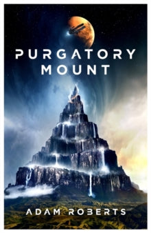 Purgatory Mount - Adam Roberts (Hardback) 04-02-2021 