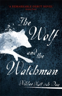 Jean Mickel Cardell  1793: The Wolf and the Watchman: The latest Scandi sensation - Niklas Natt och Dag (Paperback) 03-10-2019 Winner of Swedish Academy of Crime Writer's Award for Best Swedish Crime Novel 2017 (UK).