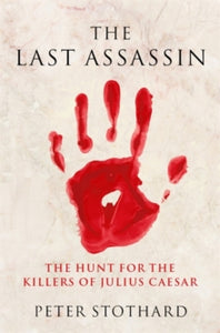 The Last Assassin - Peter Stothard (Paperback) 14-10-2021 