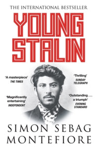 Young Stalin - Simon Sebag Montefiore (Paperback) 02-09-2021 