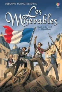 Young Reading Series 3  Les Miserables - Mary Sebag-Montefiore; Alfredo Belli (Hardback) 31-05-2018 