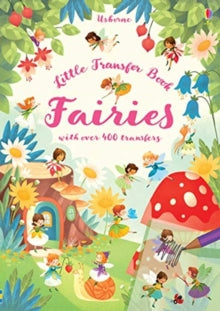 Transfer Books  Fairies Transfer Book - Abigail Wheatley; Abigail Wheatley; Gaia Bordicchia (Paperback) 07-02-2019 