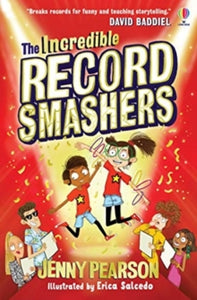 The Incredible Record Smashers - Jenny Pearson; Erica Salcedo (Paperback) 04-03-2021 