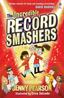 The Incredible Record Smashers - Jenny Pearson; Erica Salcedo (Paperback) 04-03-2021 