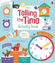 Maths Activity Books  Telling the Time Activity Book - Luana Rinaldo; Rosie Dickins; Rosie Dickins (Paperback) 05-08-2021 