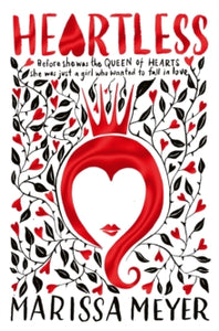 Heartless - Marissa Meyer (Paperback) 09-02-2017 