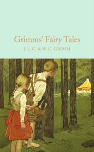 Macmillan Collector's Library  Grimms' Fairy Tales - Brothers Grimm (Hardback) 06-10-2016 