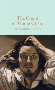 Macmillan Collector's Library  The Count of Monte Cristo - Alexandre Dumas; Marcus Clapham (Hardback) 18-05-2017 