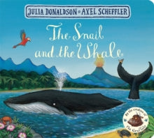 The Snail and the Whale - Julia Donaldson; Axel Scheffler (Board book) 06-04-2017 