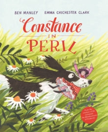 Constance in Peril - Ben Manley; Emma Chichester Clark (Paperback) 09-06-2022 