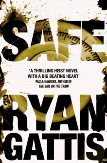 Safe - Ryan Gattis (Paperback) 17-05-2018 