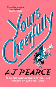 The Emmy Lake Chronicles  Yours Cheerfully - AJ Pearce (PAPERBACK) 07-07-2022 