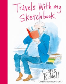 Travels with my Sketchbook - Chris Riddell (Hardback) 13-07-2017 