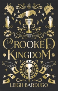 Six of Crows  Crooked Kingdom Collector's Edition - Leigh Bardugo (Hardback) 05-09-2019 