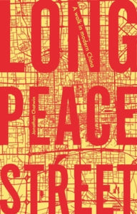 Long Peace Street: A Walk in Modern China - Jonathan Chatwin (Hardback) 12-07-2019 