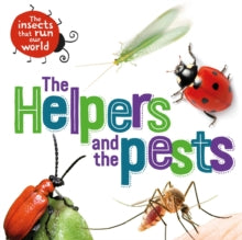 The Insects that Run Our World  The Insects that Run Our World: The Helpers and the Pests - Sarah Ridley (Paperback) 13-01-2022 