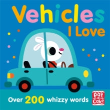 Talking Toddlers  Talking Toddlers: Vehicles I Love - Pat-a-Cake; Tiago Americo (Paperback) 05-03-2020 