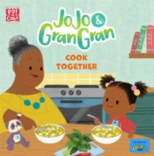 JoJo & Gran Gran  JoJo & Gran Gran: Cook Together - Pat-a-Cake (Paperback) 02-09-2021 