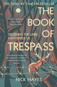 The Book of Trespass: Crossing the Lines that Divide Us - Nick Hayes (Paperback) 08-07-2021 