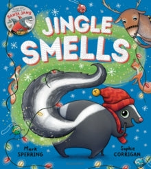 Jingle Smells - Mark Sperring; Sophie Corrigan (Paperback) 14-10-2021 