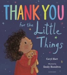 Thank You for the Little Things - Caryl Hart; Emily Hamilton (Paperback) 03-03-2022 