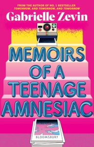 Memoirs of a Teenage Amnesiac - Gabrielle Zevin (Paperback) 01-02-2024 