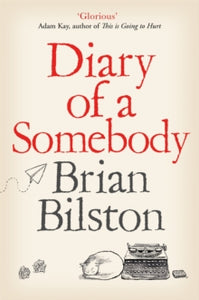 Diary of a Somebody - Brian Bilston (Paperback) 09-01-2020 