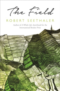 The Field - Robert Seethaler; Charlotte Collins (Paperback) 03-03-2022 