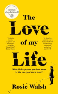 The Love of My Life - Rosie Walsh (Hardback) 23-06-2022 