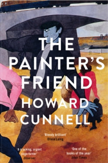 The Painter's Friend - Howard Cunnell (Paperback) 14-04-2022 