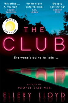 The Club: A Reese Witherspoon Book Club Pick - Ellery Lloyd (Paperback) 25-05-2023 