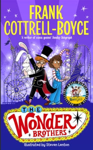 The Wonder Brothers - Frank Cottrell Boyce; Steven Lenton (Hardback) 20-07-2023 