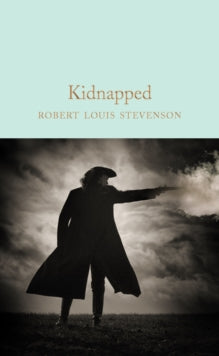 Macmillan Collector's Library  Kidnapped - Robert Louis Stevenson; Louise Walsh (Hardback) 13-05-2021 