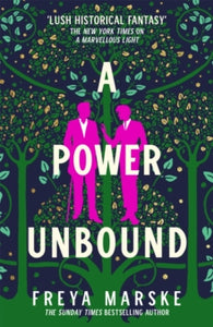 The Last Binding  A Power Unbound: A spicy, magical historical romp - Freya Marske (Hardback) 09-11-2023 