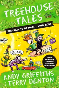 Treehouse Tales: too SILLY to be told ... UNTIL NOW! - Andy Griffiths; Terry Denton (Hardback) 26-05-2022 