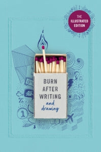 Burn After Writing (Illustrated): TIK TOK MADE ME BUY IT! - Rhiannon Shove (Paperback) 12-08-2021 