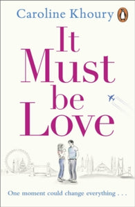 It Must Be Love - Caroline Khoury (Paperback) 03-02-2022 