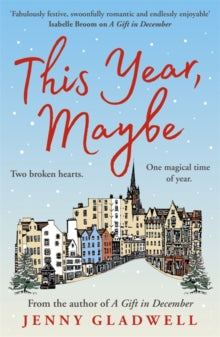 This Year, Maybe: From the author of A Gift in December - Jenny Gladwell (Paperback) 14-10-2021 