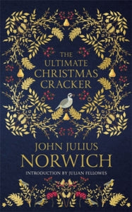 The Ultimate Christmas Cracker - John Julius Norwich (Paperback) 11-11-2021 