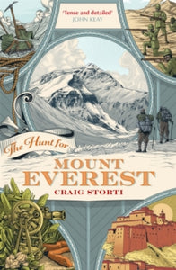 The Hunt for Mount Everest - Craig Storti (Paperback) 12-05-2022 