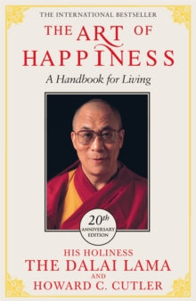 The Art of Happiness - 20th Anniversary Edition - The Dalai Lama; Howard C. Cutler; Dalai Lama (Paperback) 19-03-2020 